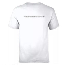 Load image into Gallery viewer, T-shirt "#vuelveaserdueñodetumusica"
