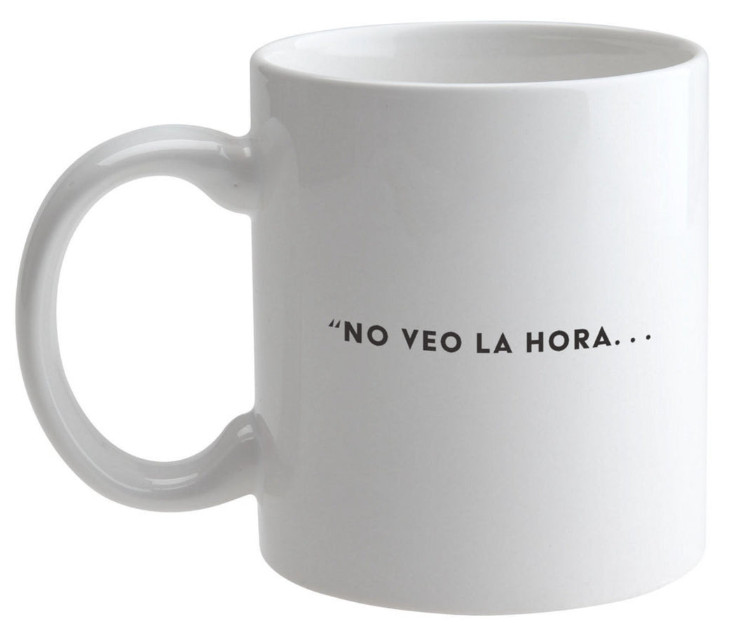 Taza de café - No veo la hora...