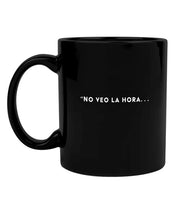 Cargar imagen en el visor de la galería, Taza de café - No veo la hora...
