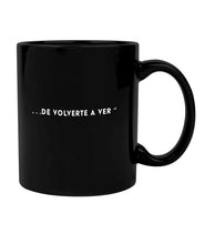 Cargar imagen en el visor de la galería, Taza de café - No veo la hora...
