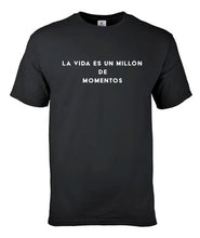 Load image into Gallery viewer, T-shirt "Un Millón de Momentos..."
