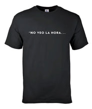 Cargar imagen en el visor de la galería, T-shirt &quot;No veo la hora...&quot;
